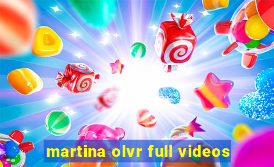 martina olvr full videos