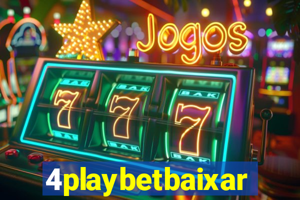 4playbetbaixar