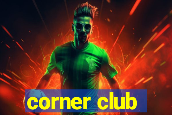 corner club
