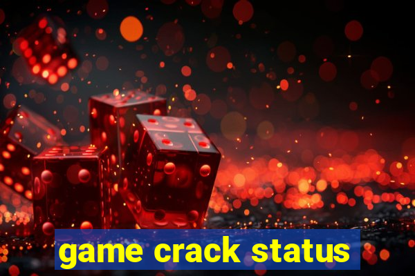 game crack status