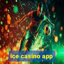 ice casino app