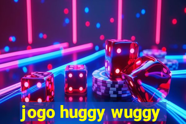 jogo huggy wuggy