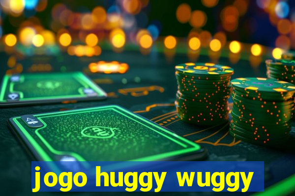jogo huggy wuggy