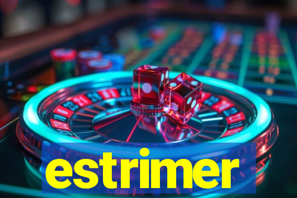 estrimer