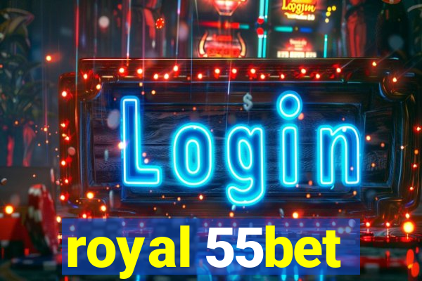 royal 55bet