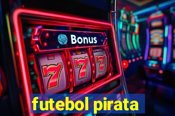 futebol pirata