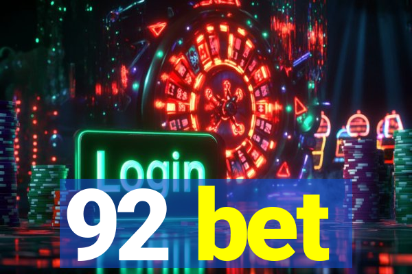 92 bet