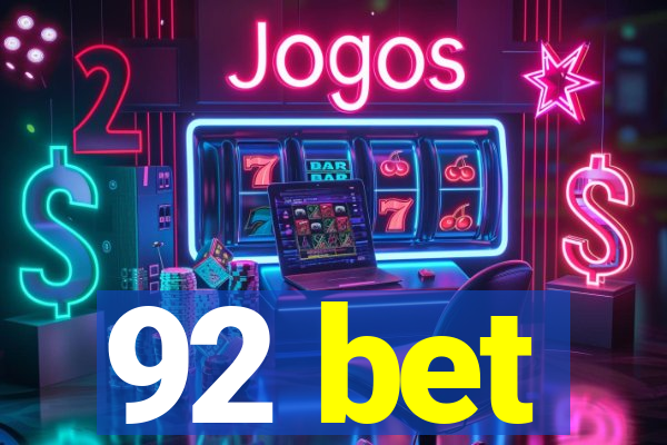 92 bet