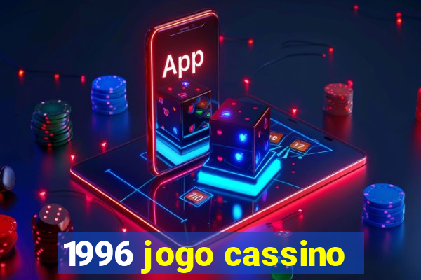 1996 jogo cassino