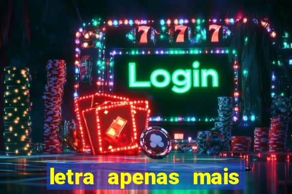 letra apenas mais uma de amor lulu santos