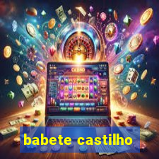 babete castilho