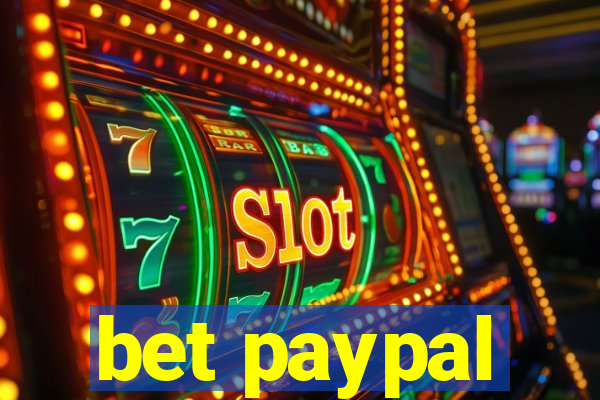 bet paypal