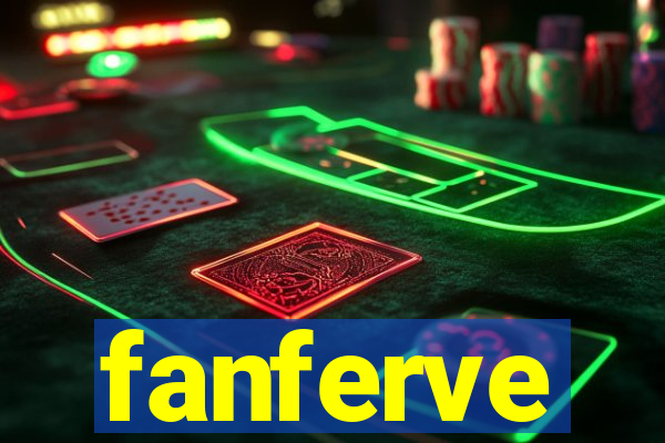 fanferve