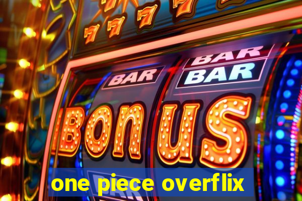 one piece overflix