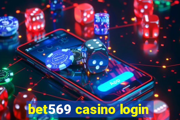 bet569 casino login