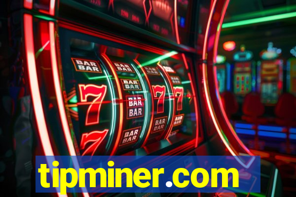 tipminer.com