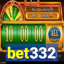 bet332
