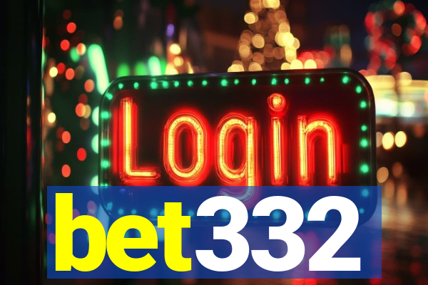 bet332