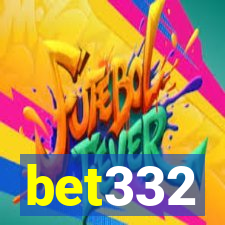 bet332