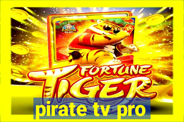 pirate tv pro