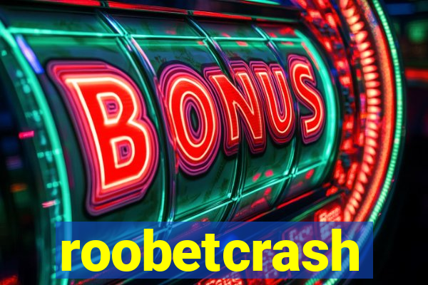 roobetcrash
