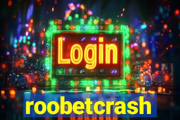roobetcrash