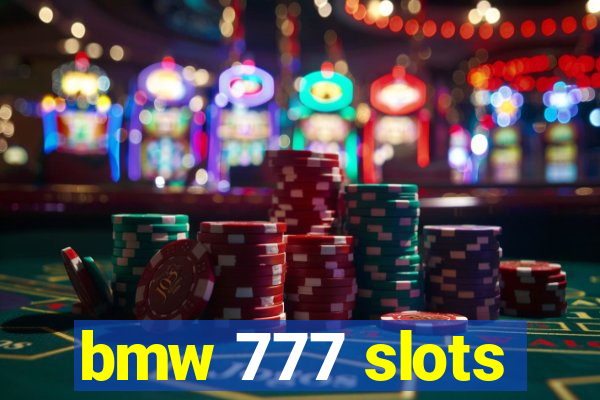 bmw 777 slots