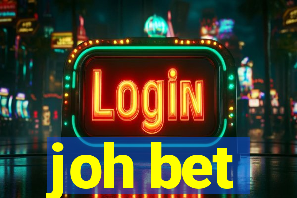joh bet