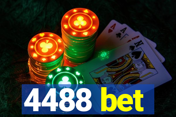 4488 bet