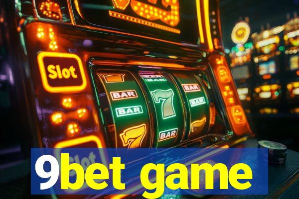 9bet game