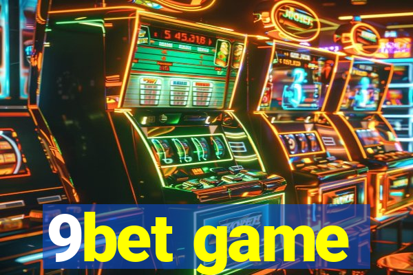 9bet game