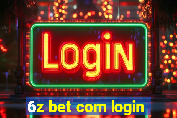 6z bet com login