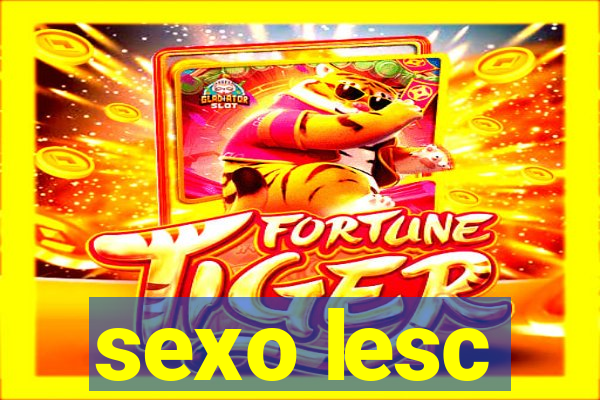 sexo lesc