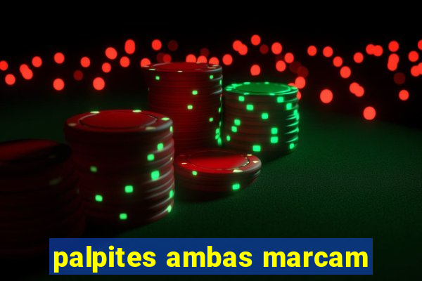 palpites ambas marcam