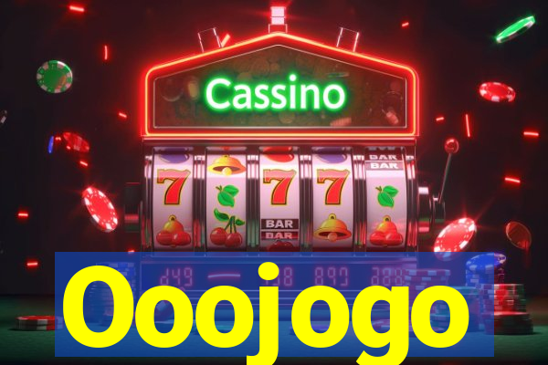 Ooojogo