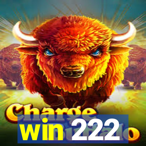 win 222