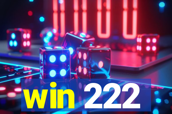 win 222
