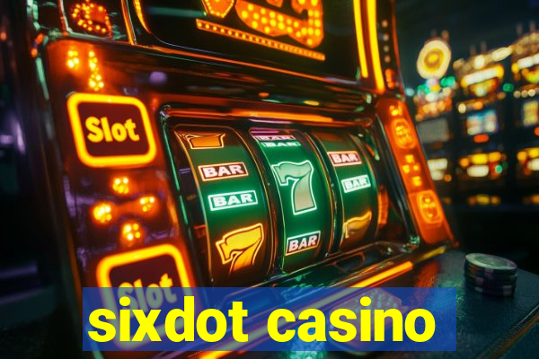 sixdot casino