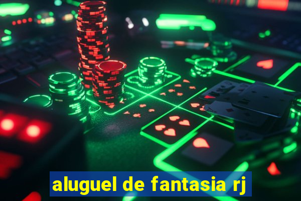 aluguel de fantasia rj