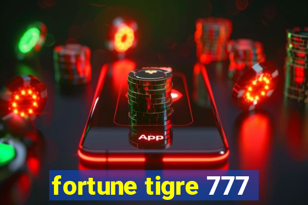 fortune tigre 777