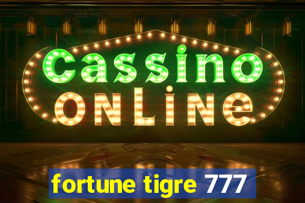 fortune tigre 777