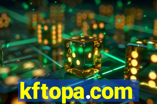kftopa.com