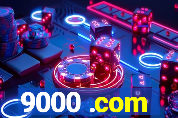 9000 .com