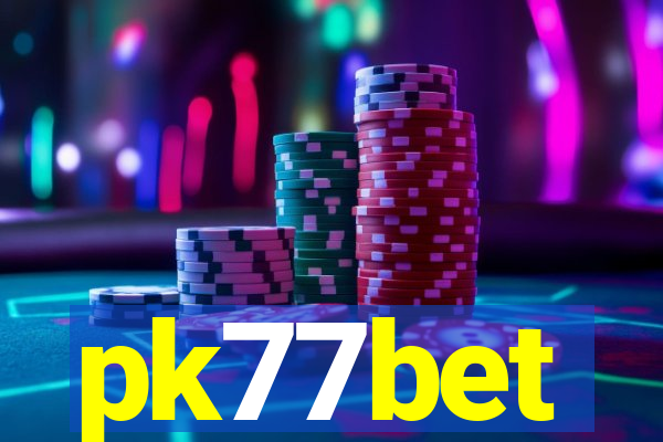 pk77bet