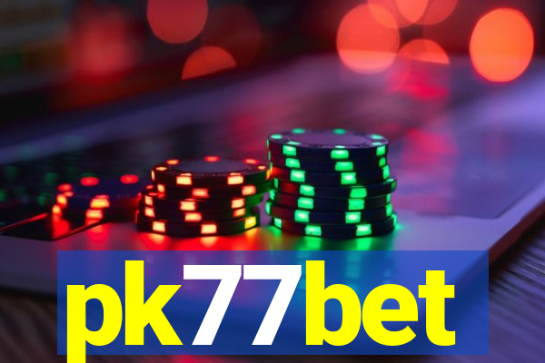 pk77bet