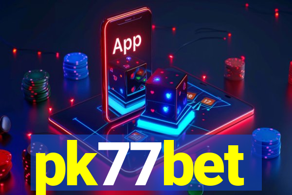 pk77bet