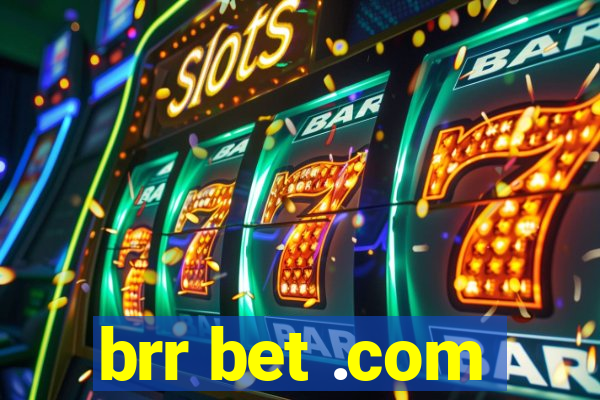 brr bet .com