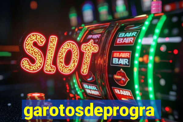 garotosdeprogramas