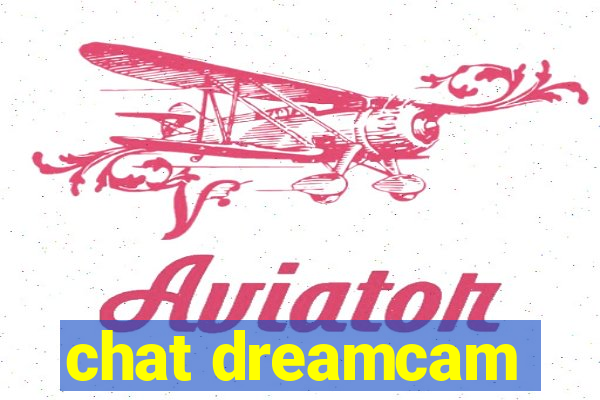chat dreamcam