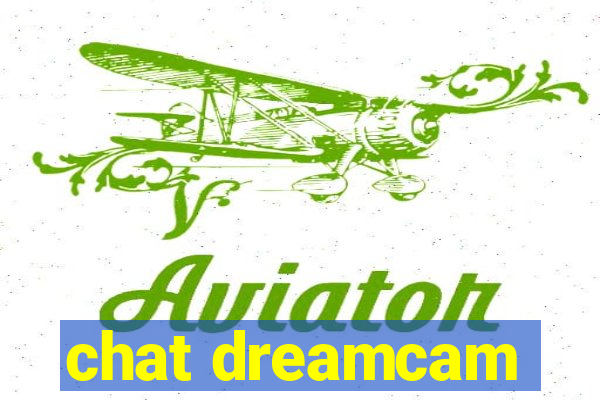 chat dreamcam